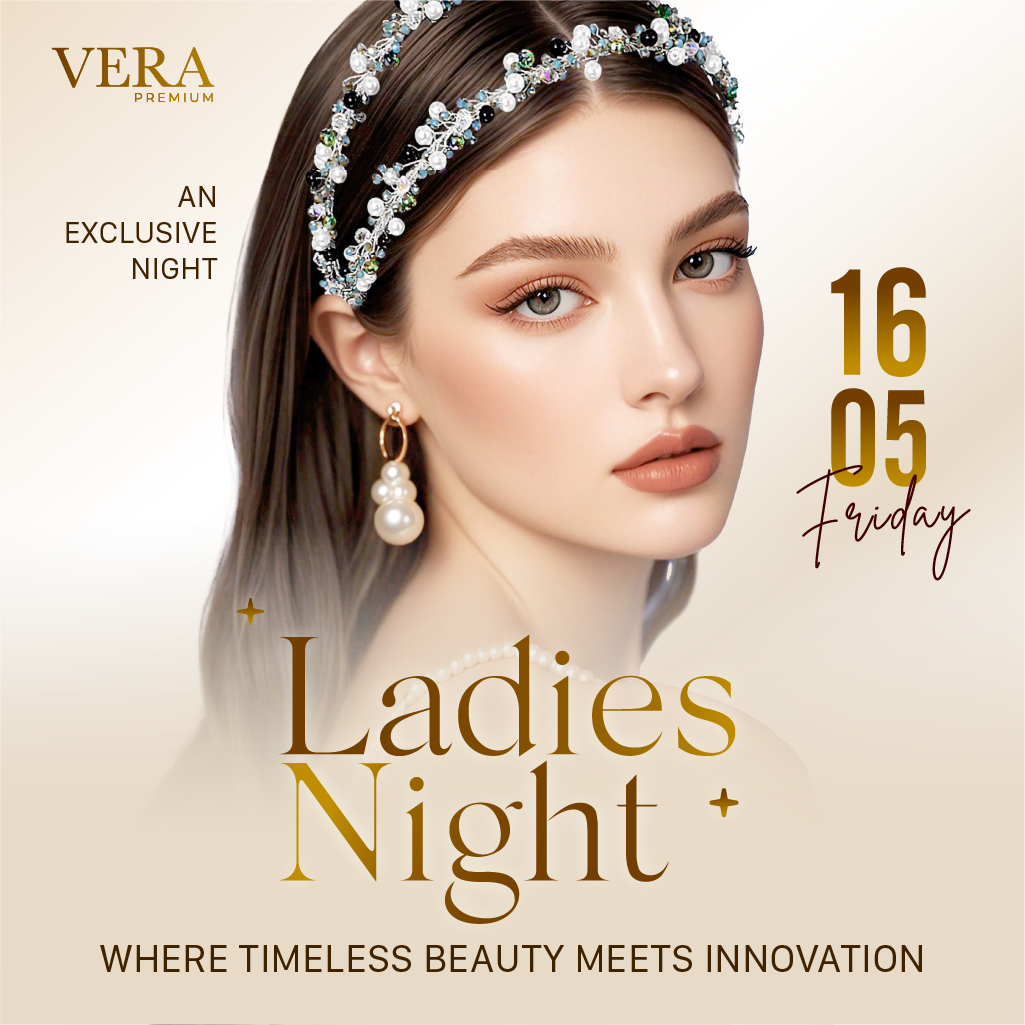Unveiling the secret of timeless beauty: Lady Night 2025 at Vera Premium